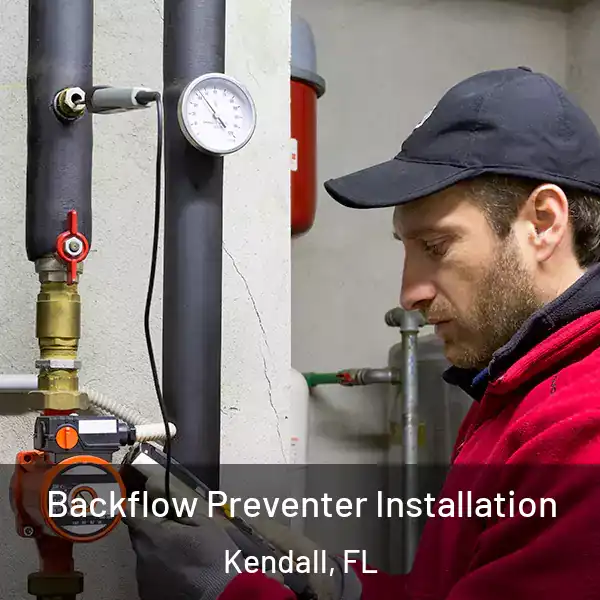  Backflow Preventer Installation Kendall, FL