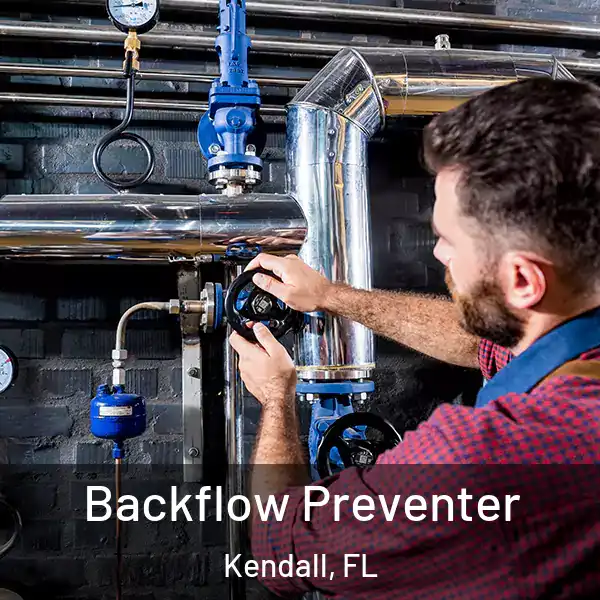  Backflow Preventer Kendall, FL