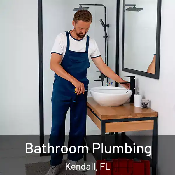  Bathroom Plumbing Kendall, FL