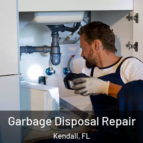  Garbage Disposal Repair Kendall, FL