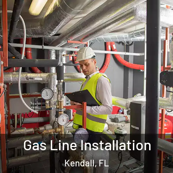  Gas Line Installation Kendall, FL