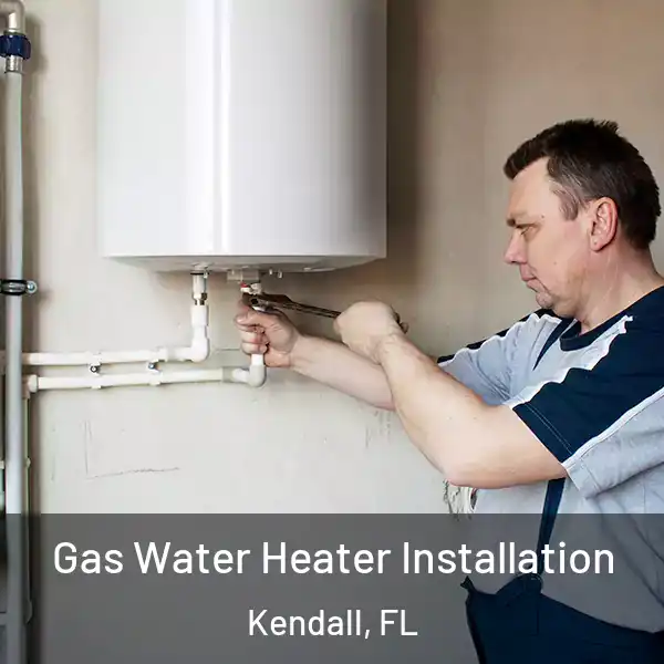  Gas Water Heater Installation Kendall, FL