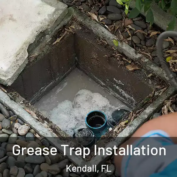  Grease Trap Installation Kendall, FL