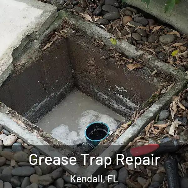  Grease Trap Repair Kendall, FL