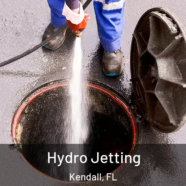  Hydro Jetting Kendall, FL