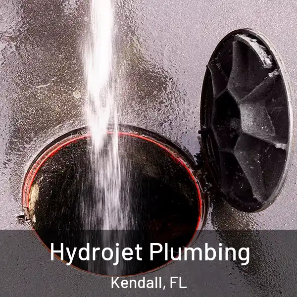  Hydrojet Plumbing Kendall, FL