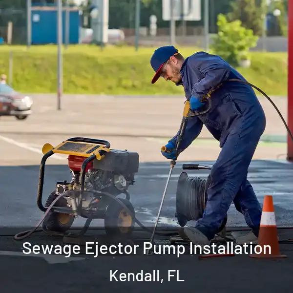  Sewage Ejector Pump Installation Kendall, FL