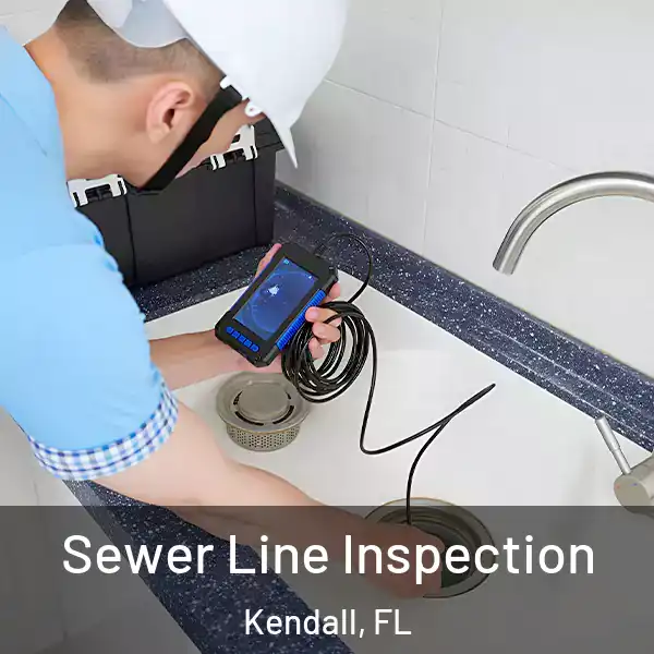  Sewer Line Inspection Kendall, FL