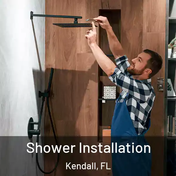 Shower Installation Kendall, FL