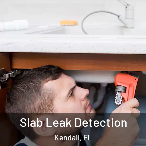  Slab Leak Detection Kendall, FL