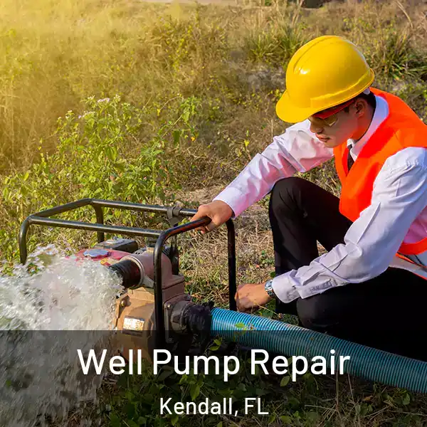  Well Pump Repair Kendall, FL